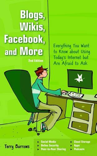 Beispielbild fr Blogs, Wikis, Facebook and More: The Beginner's Guide to Life. Online zum Verkauf von AwesomeBooks