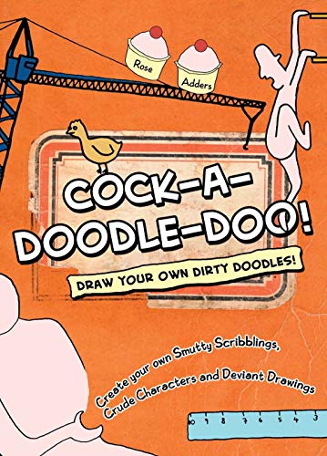 Beispielbild fr Cock-a-Doodle-Doo!: Draw Your Own Dirty Doodles! zum Verkauf von HPB Inc.