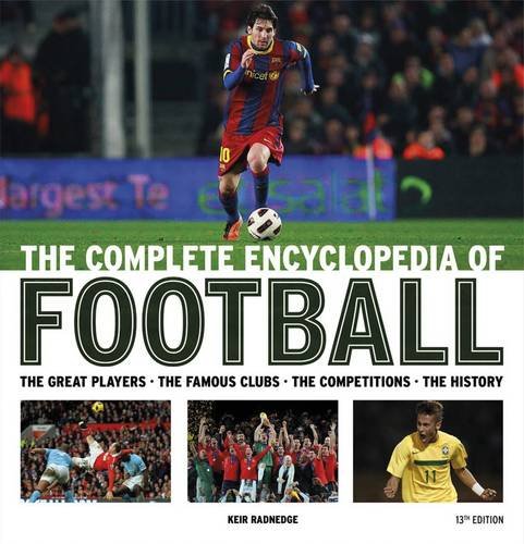 Beispielbild fr The Complete Encyclopedia of Football zum Verkauf von WorldofBooks