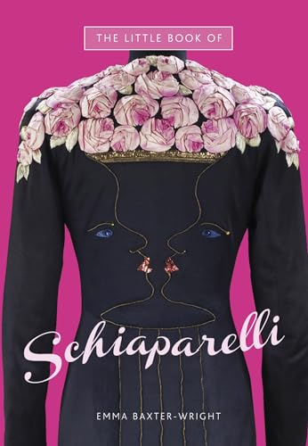 Imagen de archivo de The Little Book of Schiaparelli (Little Book of Fashion) a la venta por WorldofBooks