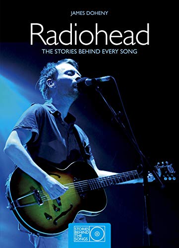 9781780971582: Radiohead: The Stories Behind Every Song