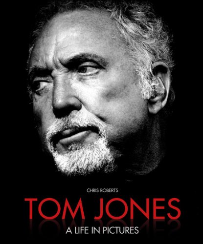 Stock image for Tom Jones: a Life in Pictures for sale by AwesomeBooks