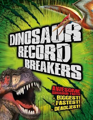 Beispielbild fr Dinosaur Record Breakers: Awesome Dinosaur Facts zum Verkauf von Wonder Book