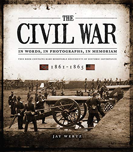 Beispielbild fr The Civil War: In Words, In Photographs, In Memoriam: 1861-1865 (Y) zum Verkauf von Omaha Library Friends