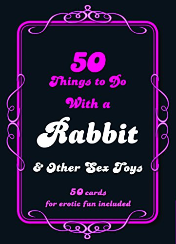 9781780973685: 50 Things to Do with a Rabbit and Other Sex Toys
