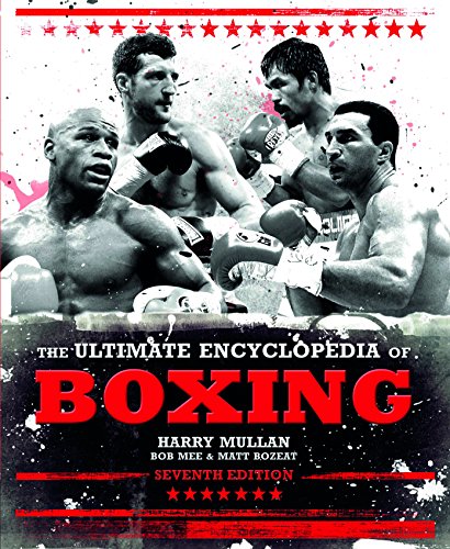 Imagen de archivo de The Ultimate Encyclopedia of Boxing: Seventh Edition a la venta por Decluttr