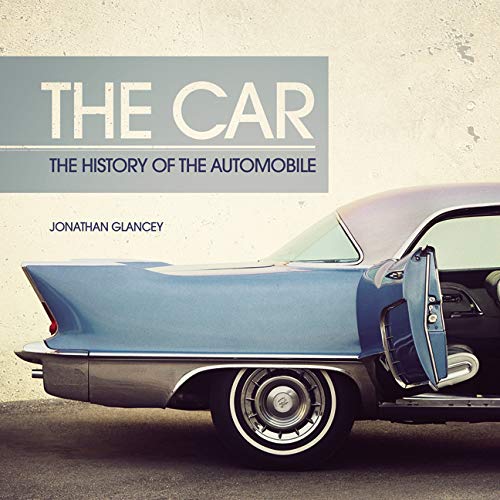 Imagen de archivo de The Car: The History of the Automobile a la venta por ZBK Books