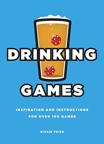Stock image for Drinking Games: Inspiration and Instructions for Over 100 Games for sale by AwesomeBooks