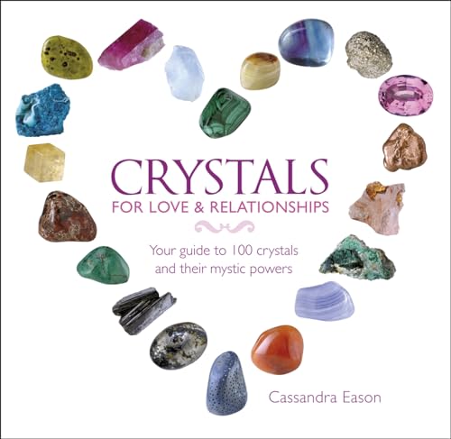 Beispielbild fr Crystals for Love and Relationships : Your Guide to 100 Crystals and Their Mystic Powers zum Verkauf von Better World Books