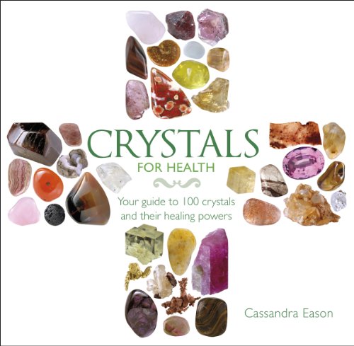 Beispielbild fr Crystals for Health: Your Guide to 100 Crystals and Their Healing Powers zum Verkauf von Books From California