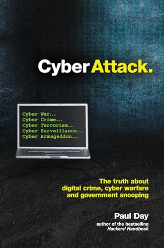 Stock image for Cyber Attack: The truth about digital crime, cyber warfare and government shooping for sale by WorldofBooks