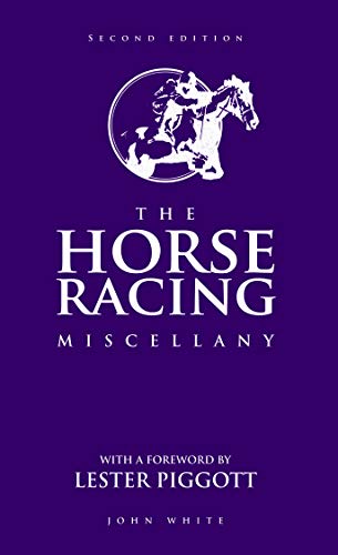 Stock image for The Horse Racing Miscellany for sale by Reuseabook