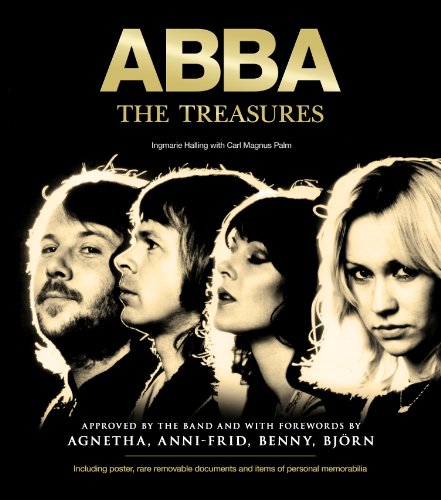 Abba: The Treasures - Ingmarie Halling, ABBA History by Carl Magnus Palm, approved by the Band and with Forewords by Agnetha, Anni-Frid, Benny, Bjorn