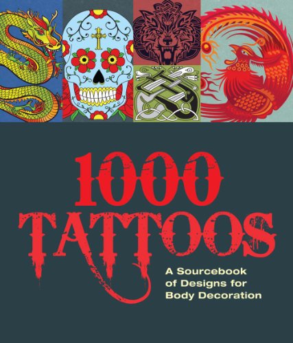 1000 Tattoos: A Sourcebook of Designs for Body Decoration by Carlton Books: new Paperback (2014)