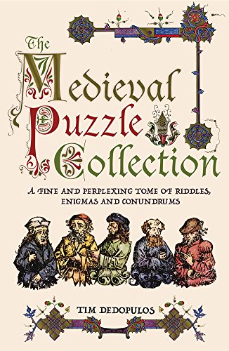 9781780975771: The Medieval Puzzle Collection: A Fine Perplexing Tome of Riddles, Enigmas and Conundrums