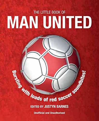 Stock image for The Little Book of Man United (Little Book of Soccer) for sale by AwesomeBooks