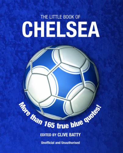 Stock image for The Little Book of Chelsea (Little Book of Soccer) for sale by WorldofBooks