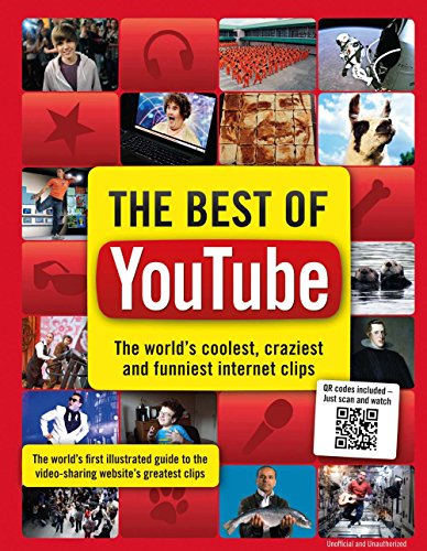 Stock image for The Big Book of YouTube: The World's Coolest, Craziest and Funniest Clips for sale by WorldofBooks
