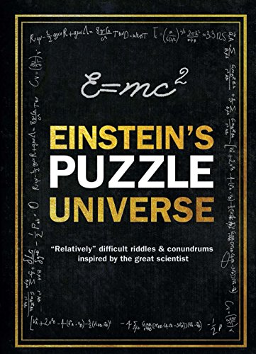 Beispielbild fr Einstein's Puzzle Universe: Relatively Difficult Riddles & Conundrums Inspired by the Great Scientist zum Verkauf von BookHolders