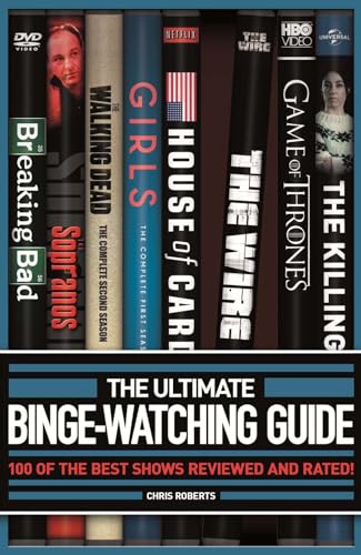 Beispielbild fr The Ultimate Binge-Watching Guide : 100 of the Best Shows Reviewed and Rated! zum Verkauf von Better World Books