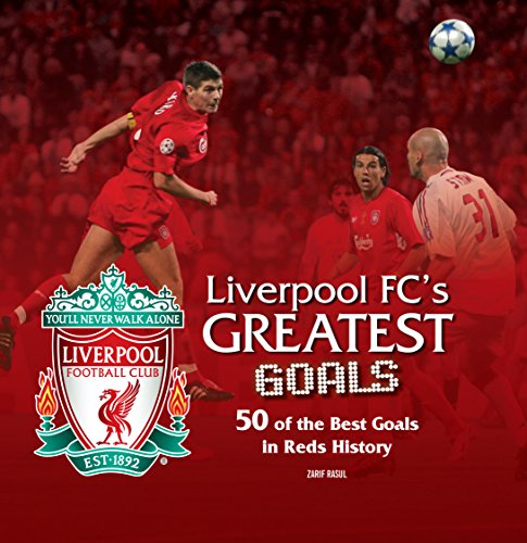 Beispielbild fr Liverpool FC: The Greatest Goals zum Verkauf von WorldofBooks