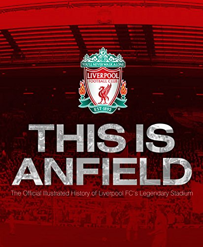 Beispielbild fr Liverpool FC: This is Anfield zum Verkauf von WorldofBooks
