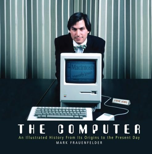 Stock image for The Computer: An Illustrated History From Its Origins to the Present Day for sale by Bulk Book Warehouse