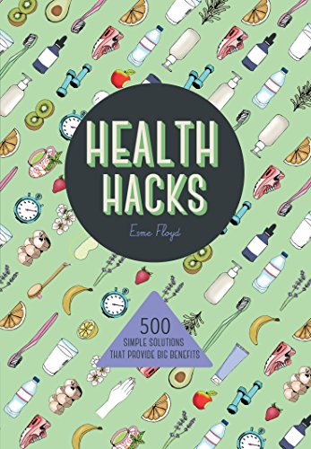 Imagen de archivo de Health Hacks: 500 Simple Solutions That Reap Big Benefits a la venta por WorldofBooks