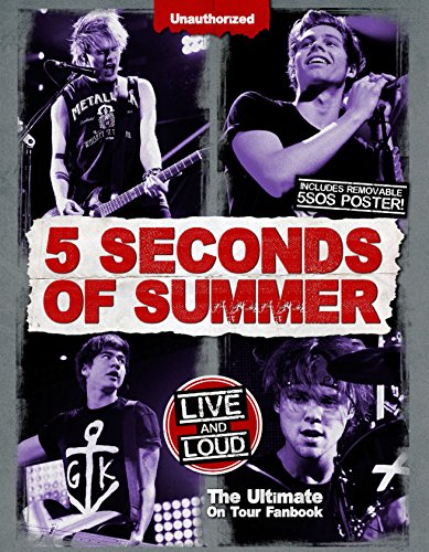 Beispielbild fr 5 Seconds of Summer Live & Loud: The Ultimate On Tour Fan Book zum Verkauf von WorldofBooks