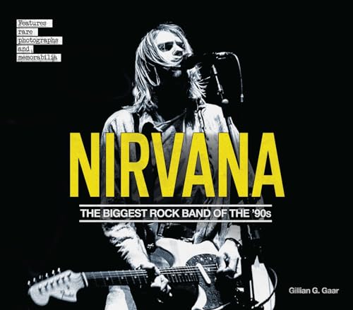 Stock image for Nirvana: The Biggest Rock Band of the '90s for sale by WorldofBooks