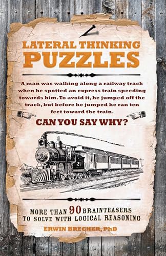 9781780978321: Lateral Thinking Puzzles: More than 90 brainteasers to solve with logical reasoning