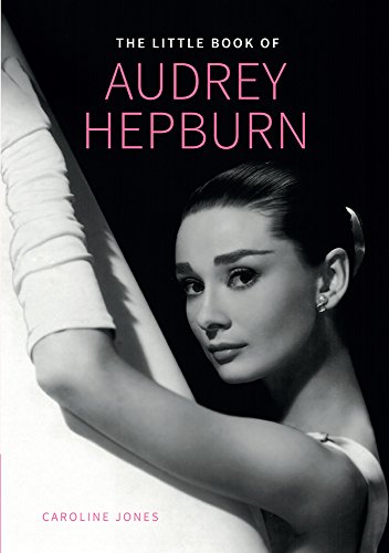 Imagen de archivo de The Little Book of Audrey Hepburn (Little Books of Fashion, 4) a la venta por Red's Corner LLC