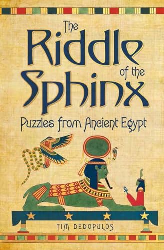 Beispielbild fr The Riddle of the Sphinx: Puzzles from Ancient Egypt zum Verkauf von ThriftBooks-Atlanta