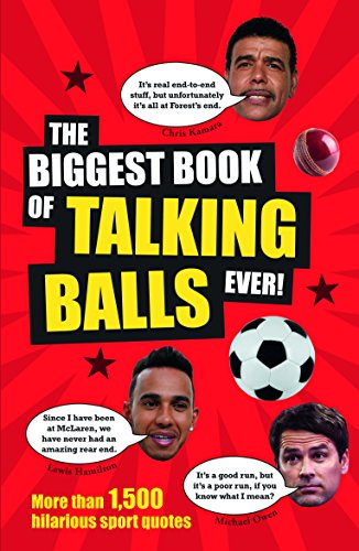 Beispielbild fr The Biggest Book of Talking Balls Ever!: More Than 1,500 Hilarious Sport Quotes zum Verkauf von WorldofBooks