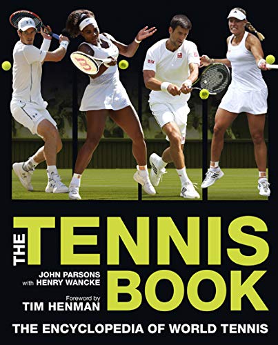 Stock image for The Tennis Book: The Encyclopedia of World Tennis for sale by Books Unplugged