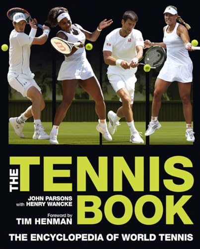 Stock image for The Tennis Book: The Encyclopedia of World Tennis for sale by ubucuu