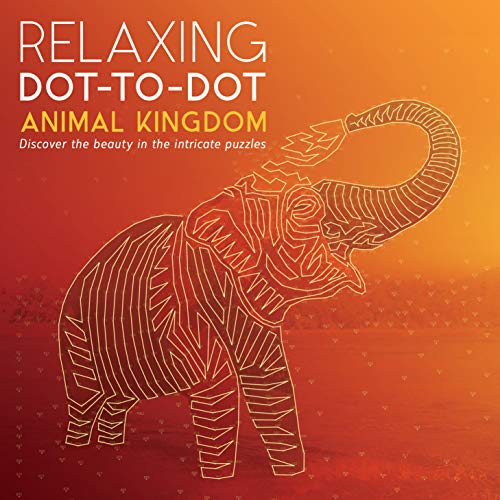 Stock image for Relaxing Dot to Dot: Animal Kingdom for sale by WorldofBooks
