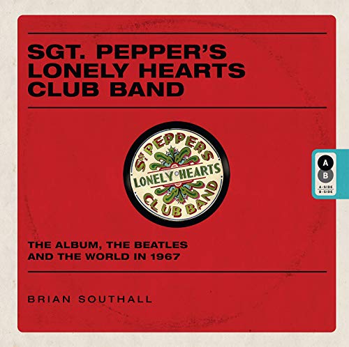 Beispielbild fr Sgt. Pepper's Lonely Hearts Club Band zum Verkauf von Powell's Bookstores Chicago, ABAA