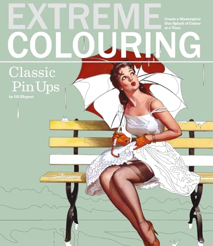 Imagen de archivo de Extreme Colouring: Classic Pin-Ups a la venta por Daedalus Books