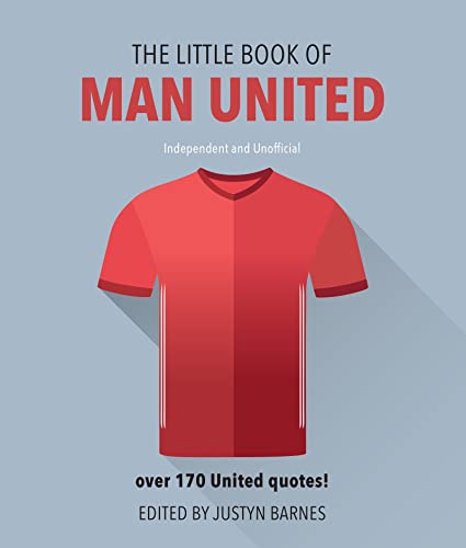 Stock image for The Little Book of Man United: Over 170 United Quotes! (Little Book of Soccer) for sale by WorldofBooks