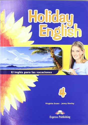 Holiday English 4 El Ingles Para Las Vacaciones: Student's Pack 3 (Spain) (9781780988016) by Evans, Virginia