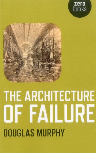 Beispielbild fr The Architecture of Failure zum Verkauf von WorldofBooks