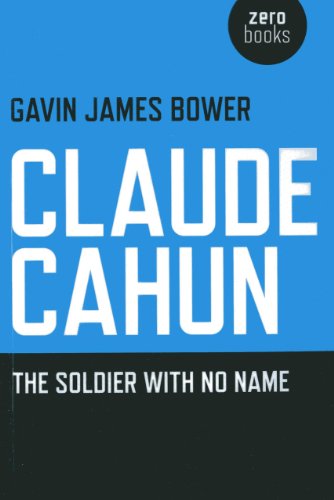 Beispielbild fr Claude Cahun: The Soldier with No Name zum Verkauf von Monster Bookshop