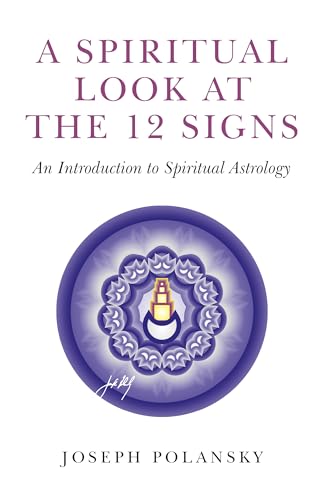 Beispielbild fr A Spiritual Look at the 12 Signs: An Introduction to Spiritual Astrology zum Verkauf von WorldofBooks