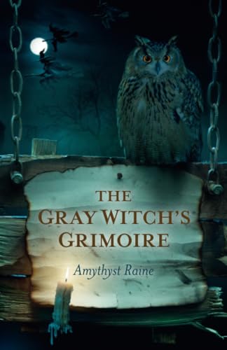 Stock image for The Gray Witch's Grimoire for sale by WorldofBooks