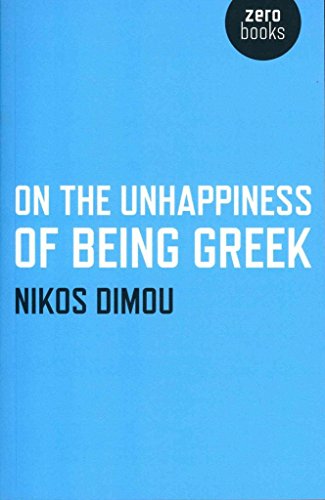 Stock image for On the Unhappiness of Being Greek for sale by Blackwell's