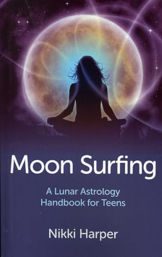 Stock image for Moon Surfing: A Lunar Astrology Handbook for Teens for sale by Goodwill