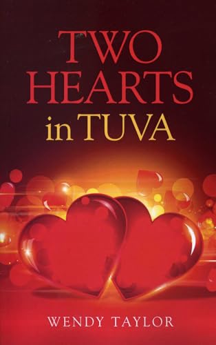 Beispielbild fr Two Hearts in Tuva zum Verkauf von WorldofBooks