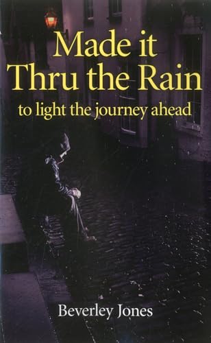 Beispielbild fr MADE IT THRU THE RAIN:TO LIGHT THE JOURN Format: Paperback zum Verkauf von INDOO