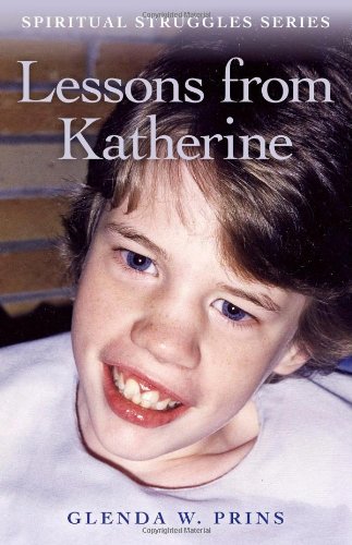 Imagen de archivo de Lessons from Katherine : Spiritual Struggles Series a la venta por Better World Books